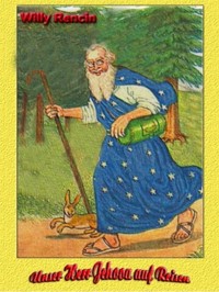 Unser Herr Jehova auf Reisen - Willy Rencin - E-Book