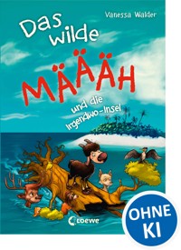 Das wilde Mäh und die Irgendwo-Insel (Band 3) - Vanessa Walder - E-Book