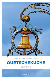 Quetschekuche - Gina Greifenstein - E-Book