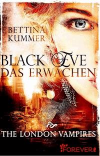 Black Eve. Das Erwachen - Bettina Kummer - E-Book