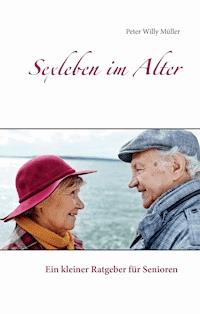Sexleben im Alter - Peter Willy Müller - E-Book
