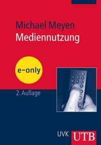 Mediennutzung - Michael Meyen - E-Book