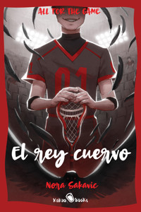 El rey cuervo - Nora Sakavic - E-Book