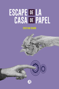 Escape de la Casa de Papel - Cristian Remon - E-Book
