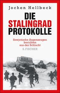 Die Stalingrad-Protokolle - Jochen Hellbeck - E-Book