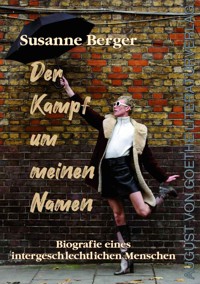 Der Kampf um meinen Namen - Susanne Berger - E-Book