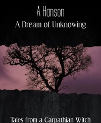 A Dream of Unknowing - A Hanson - kostenlos E-Book