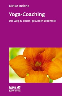 Yoga-Coaching (Leben Lernen, Bd. 263) - Ulrike Reiche - E-Book
