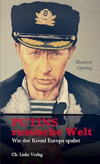 Putins russische Welt - Manfred Quiring - E-Book