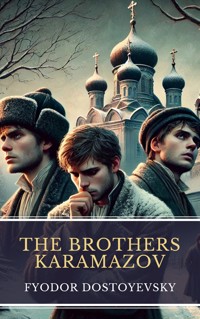 The Brothers Karamazov - Fyodor Dostoevsky - E-Book