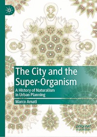 The City and the Super-Organism - Marco Amati - E-Book
