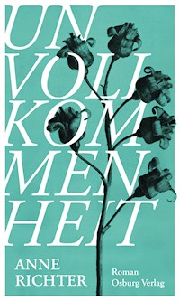 Unvollkommenheit - Anne Richter - E-Book