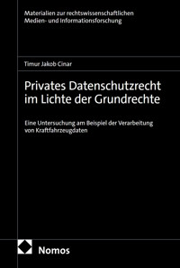 Privates Datenschutzrecht im Lichte der Grundrechte - Timur Jakob Cinar - E-Book