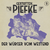 Gestatten, Piefke, Folge 9: Der Würger vom Westend - Silke Walter - Hörbuch