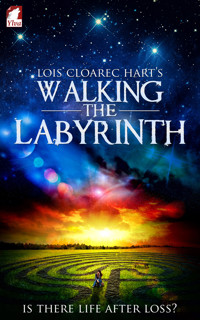 Walking the Labyrinth - Lois Cloarec Hart - E-Book