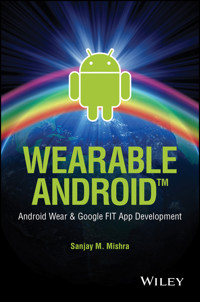 Wearable Android - Sanjay M. Mishra - E-Book