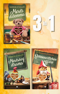 Dorfkommissarin-Mary-Krimi-Sammelband: Mordsdilemma, Mordsdorfdrama, Schneewittchenaffäre - Marion Stadler - E-Book