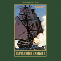 Zepter und Hammer - Karl Mays Gesammelte Werke, Band 45 (ungekürzt) - Karl May - Hörbuch