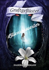 Lilienschwester - Diandra Linnemann - E-Book