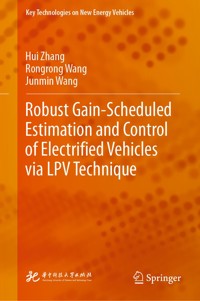 Robust Gain-Scheduled Estimation and Control of Electrified Vehicles via LPV Technique - Hui Zhang - E-Book