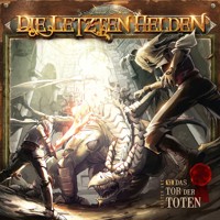 Die Letzten Helden, Folge 6: Das Tor der Toten - David Holy - Hörbuch