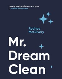 Mr. Dream Clean - Rodney McGilvery - E-Book