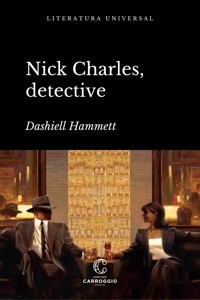 Nick Charles, detective - Dashiell Hammett - E-Book