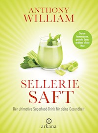 Selleriesaft - Anthony William - E-Book