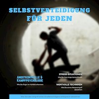 Selbstverteidigung für jeden: Wie Sie den Angriff eines Straßenschlägers erfolgreich abwehren - Boris Cazin - Hörbuch