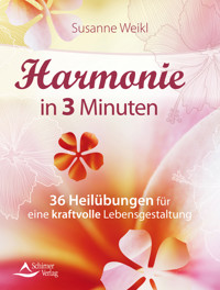 Harmonie in 3 Minuten - Susanne Weikl - E-Book