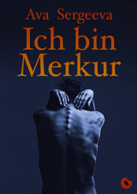 Ich bin Merkur - Ava Sergeeva - E-Book