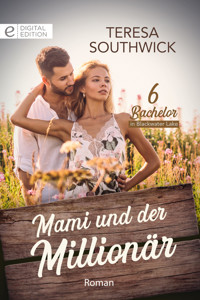 Mami und der Millionär - TERESA SOUTHWICK - E-Book