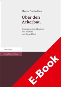 Marcus Porcius Cato: Über den Ackerbau -  - E-Book
