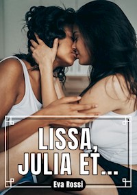 Lissa, Julia et… - Eva Rossi - E-Book