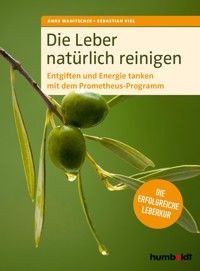Die Leber natürlich reinigen - Anne Wanitschek - E-Book
