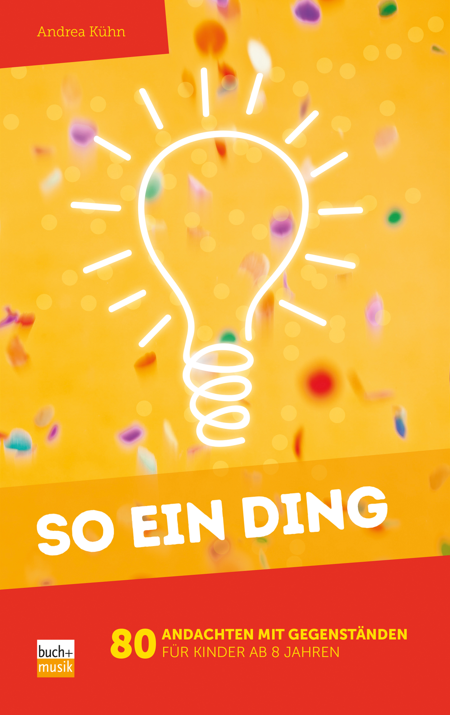 So ein Ding - Andrea Kuhn - E-Book