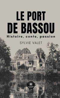 Le Port de Bassou - Sylvie Valet - E-Book