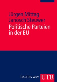 Politische Parteien in der EU - Jürgen Mittag - E-Book