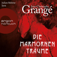 Die marmornen Träume (Ungekürzte Lesung) - Jean-Christophe Grangé - Hörbuch