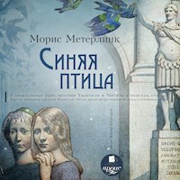 Синяя птица - Морис Метерлинк - Hörbuch