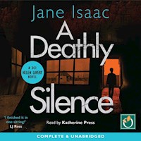 A Deathly Silence - Jane Isaac - Hörbuch