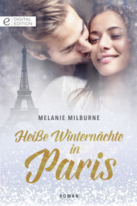 Heiße Winternächte in Paris - Melanie Milburne - E-Book