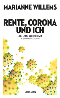 Rente, Corona und ich - Marianne Willems - E-Book