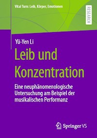 Leib und Konzentration - Yü-Yen Li - E-Book