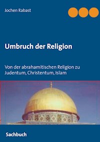 Umbruch der Religion - Jochen Rabast - E-Book