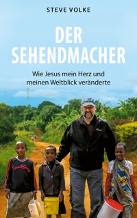 Der Sehendmacher - Steve Volke - E-Book