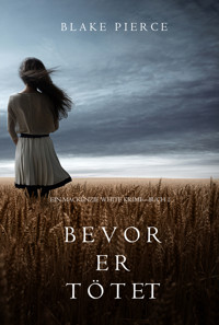 Bevor Er Tötet (Ein Mackenzie White Krimi—Buch 1) - Blake Pierce - E-Book