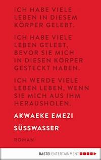 Süßwasser - Akwaeke Emezi - E-Book