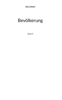 Bevölkerung - Alex Gfeller - E-Book