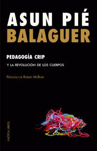 Pedagogía crip - Asun Pié Balaguer - E-Book